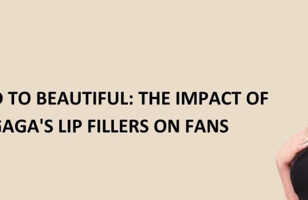 Lady Gaga's Lip Fillers